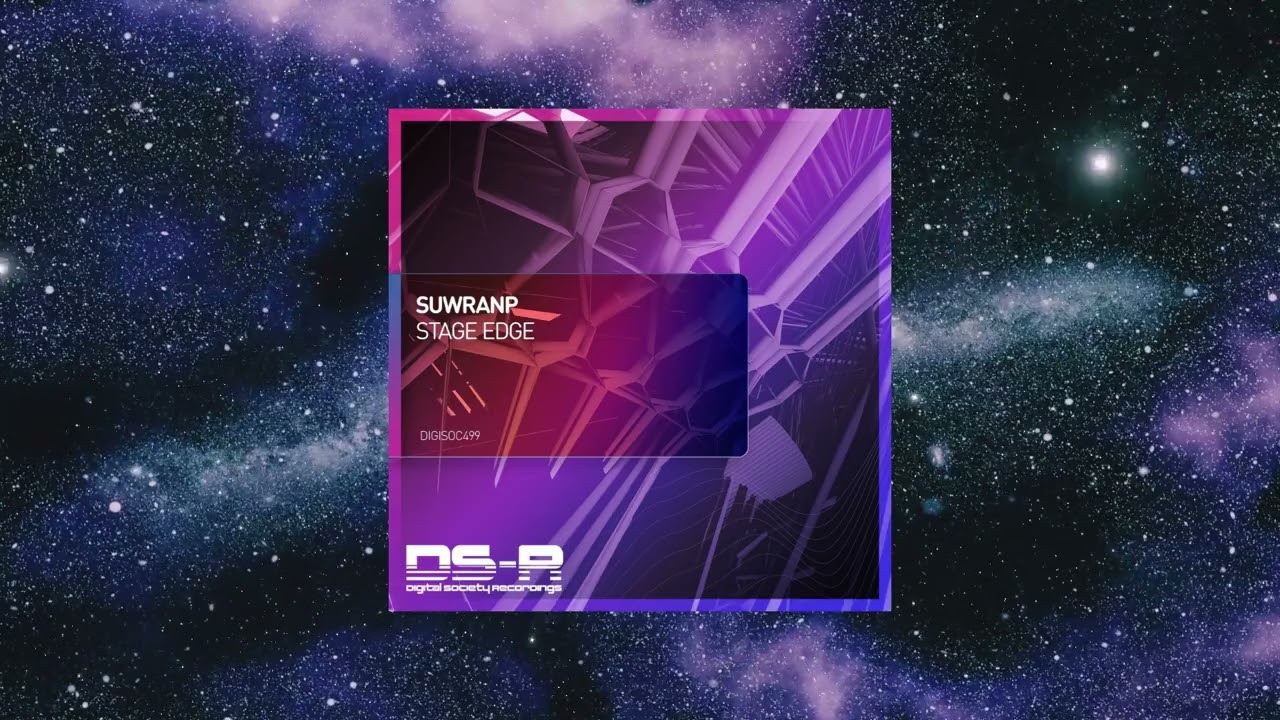 SuwranP - Stage Edge (Extended Mix) [DIGITAL SOCIETY RECORDINGS]