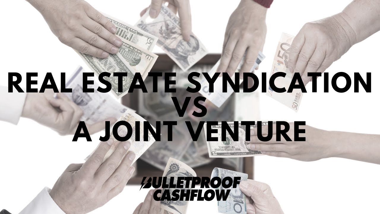 Multifamily Mindset - Real Estate Syndication VS a Joint Venture | Bulletproof Cashflow Podcast #64