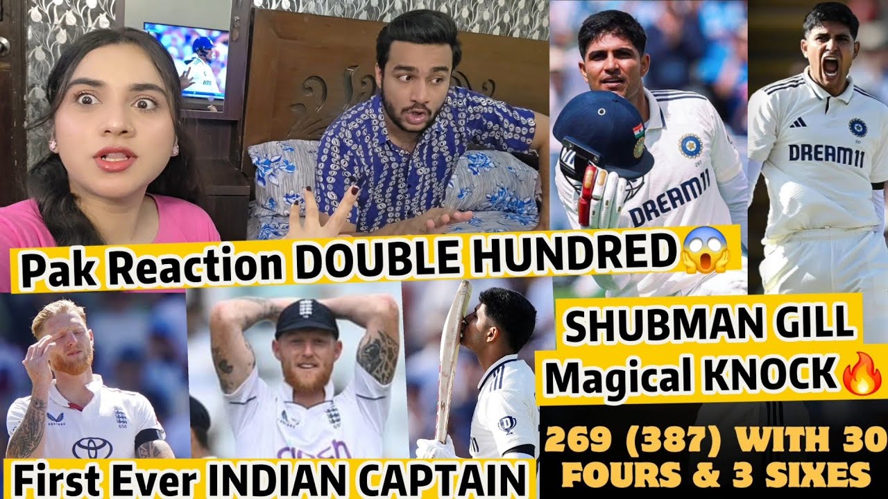😱Shubman GILL Hits DOUBLE Hundred GILL'S  Magical KNOCK🔥IND v ENG 2ND DAY 2 Pak Reaction