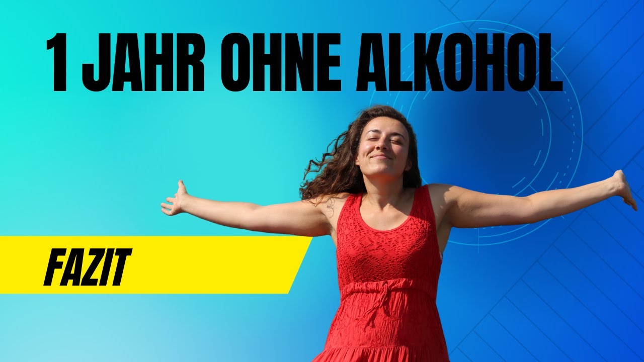 Ein Jahr ohne Alkohol: Wie ich mein Leben verändert habe und jetzt glücklicher lebe als je zuvor!