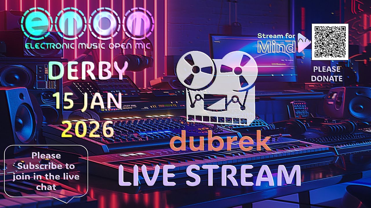 Derby EMOM 15th Jan 2026 Livestream (Electronic Music Open Mic) YO 2026 EDITION