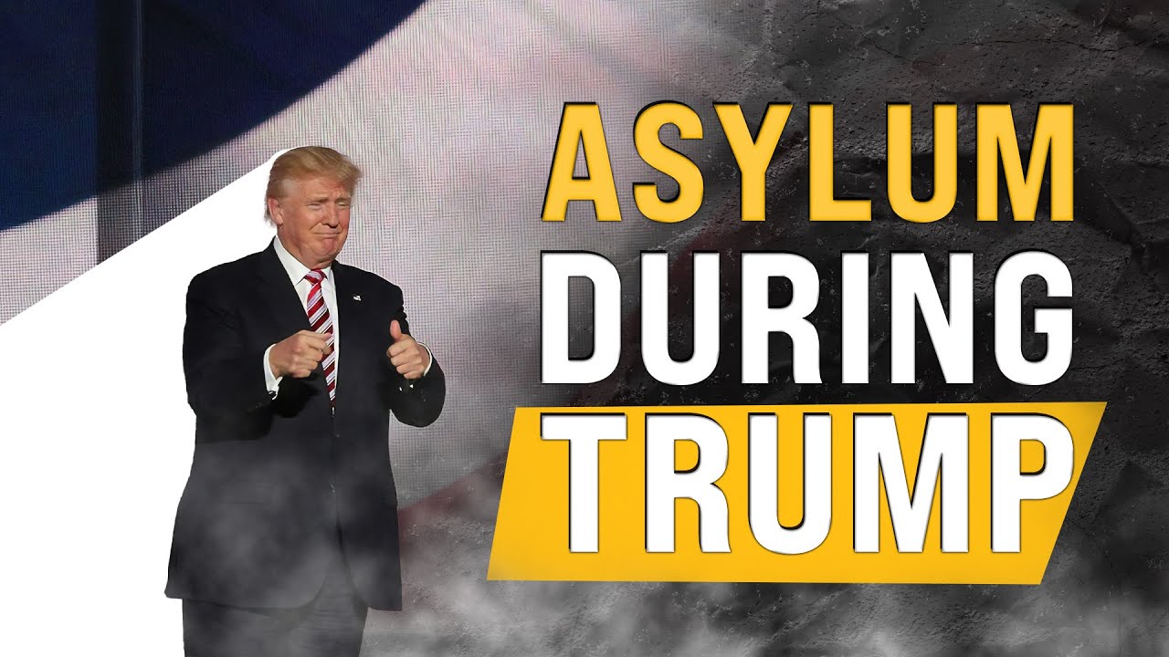 🛑 Asylum Under the Trump Administration: What You Need to Know 🛑