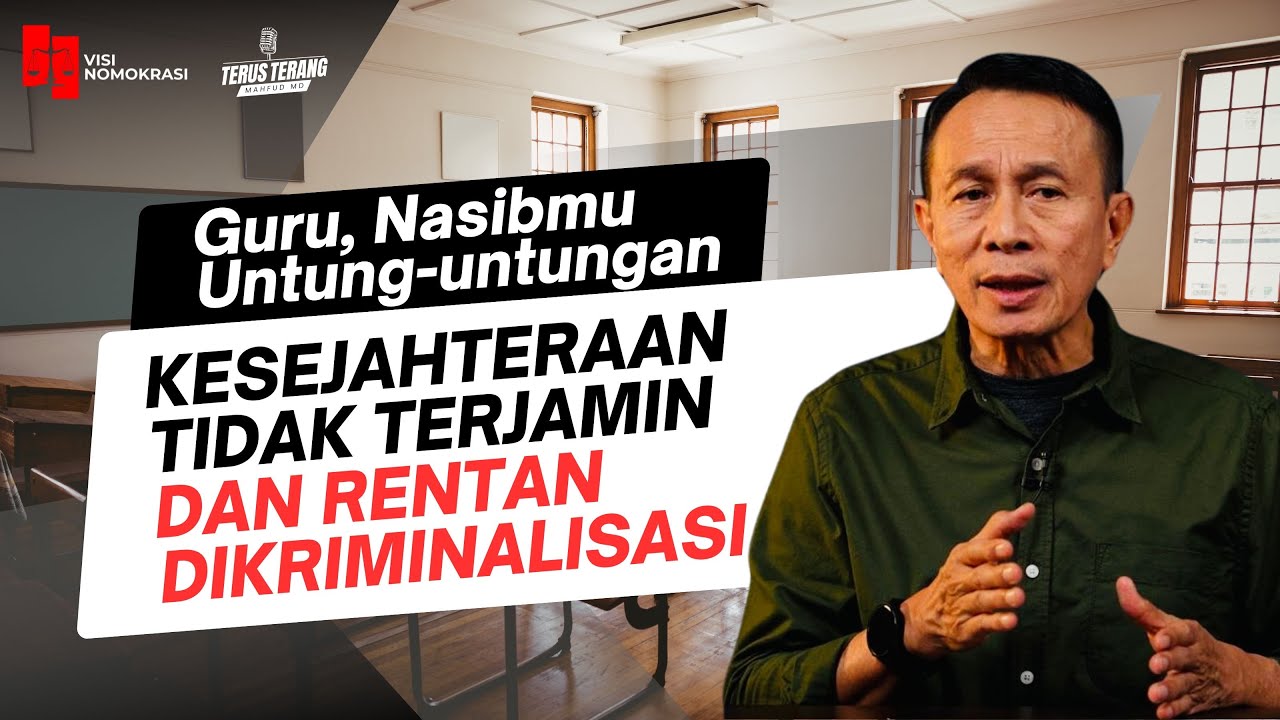 KESEJAHTERAAN GURU TIDAK TERJAMIN & RENTAN DISKRIMINASI | VISI NOMOKRASI EPS 6