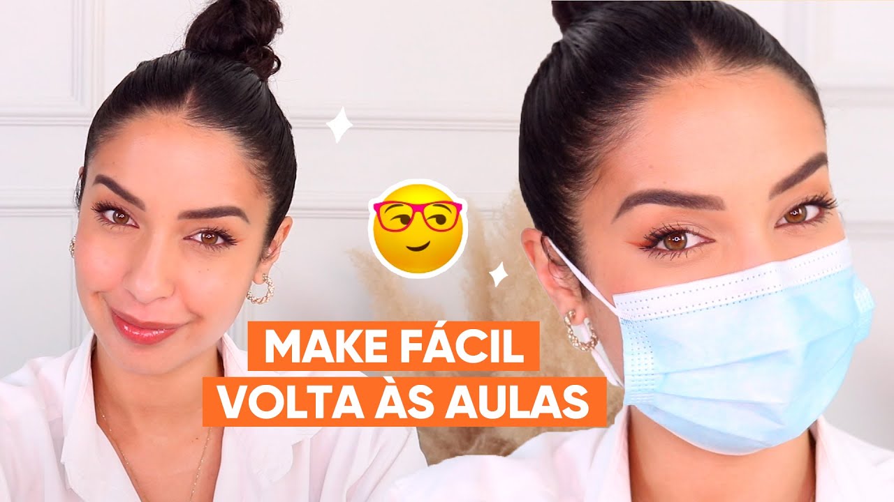 MAKE BÁSICA PRA USAR COM MÁSCARA NA VOLTA AS AULAS E TRABALHO | JULIANA LOUISE