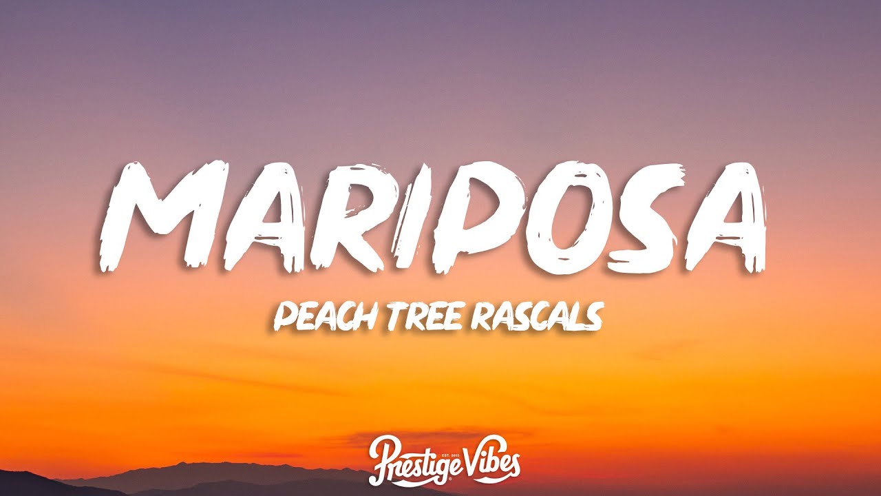 Peach Tree Rascals - Mariposa (Lyrics)