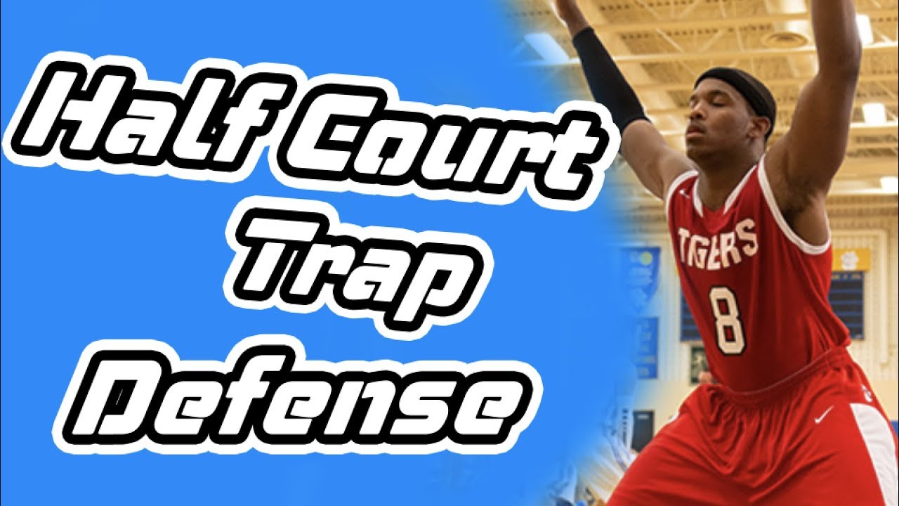 Half Court Trap Basketball Zone Defences