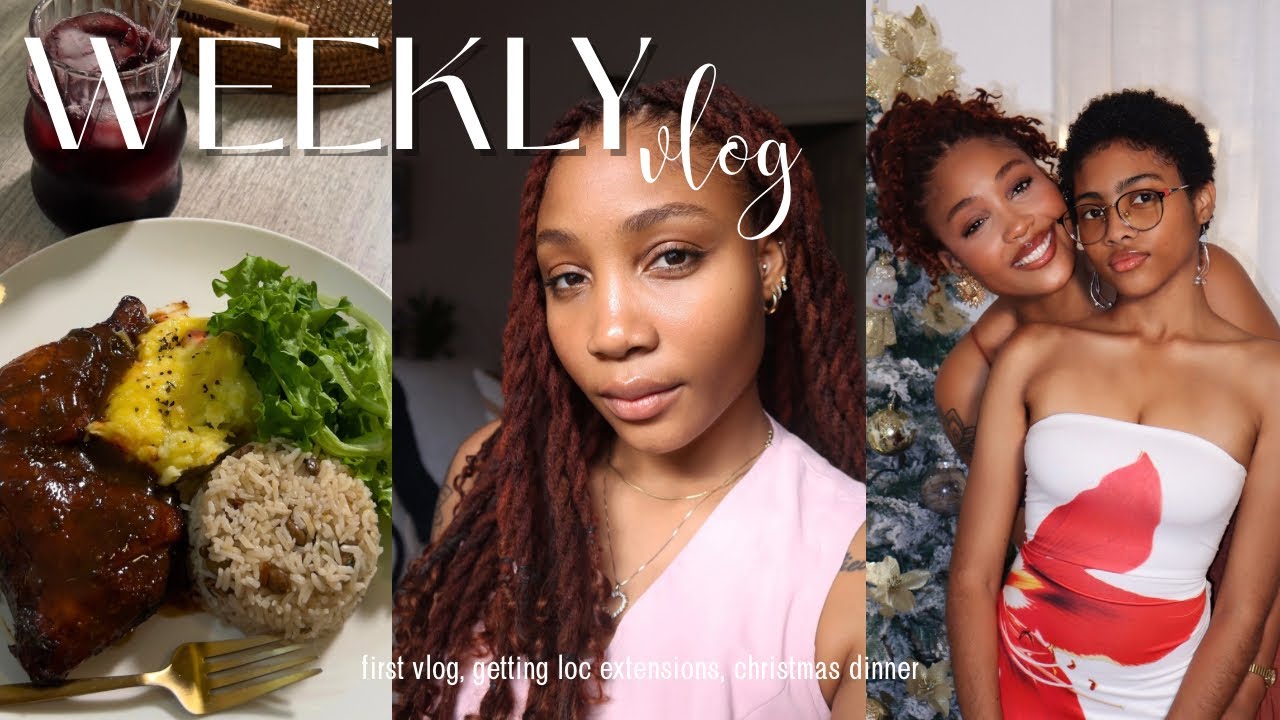 WEEKLY VLOG: FIRST VLOG, GETTING LOC EXTENSIONS, CHRISTMAS DINNER WITH FRIEND + MORE