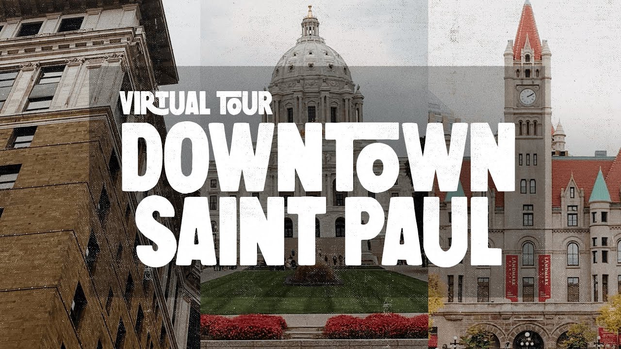 Virtual Tour of Downtown Saint Paul -  One of the Twin Cities