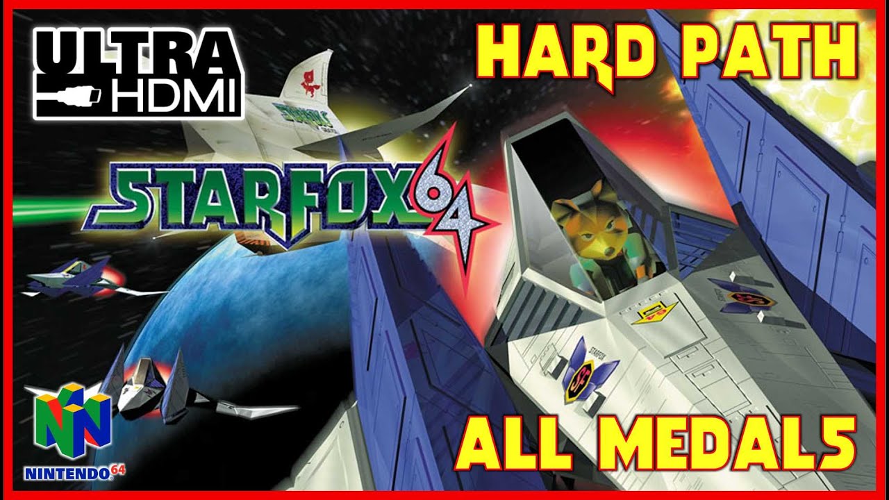 STARFOX 64 [UltraHDMI N64] HARD PATH Full Walkthrough - ALL MEDALS 100% Walkthrough - No Commentary