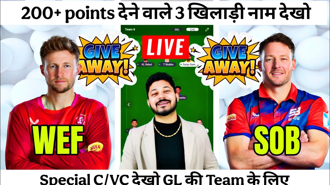 WEF vs SOB Dream11 Team Prediction|WEF vs SOB Dream11 Prediction|WEF vs SOB Dream11 Team|