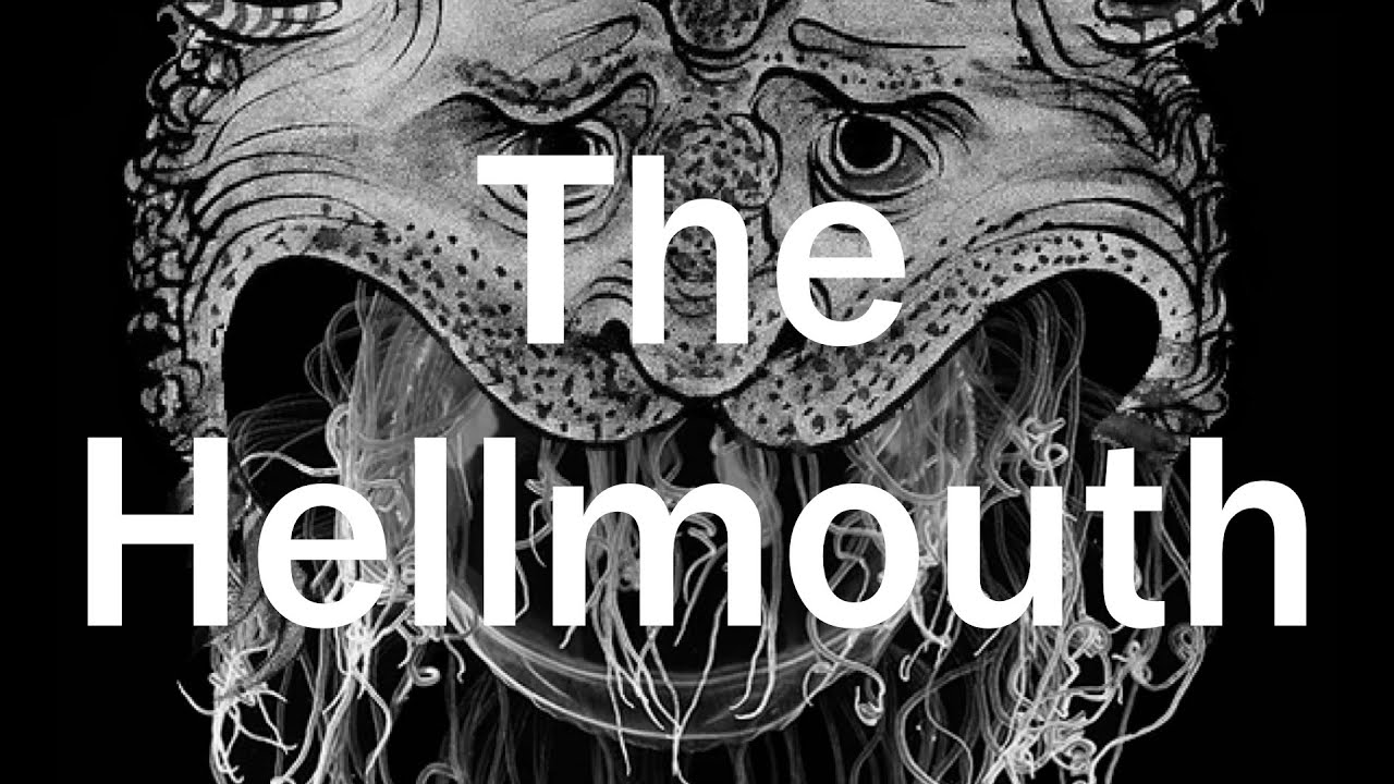 The Hellmouth [time lapse]