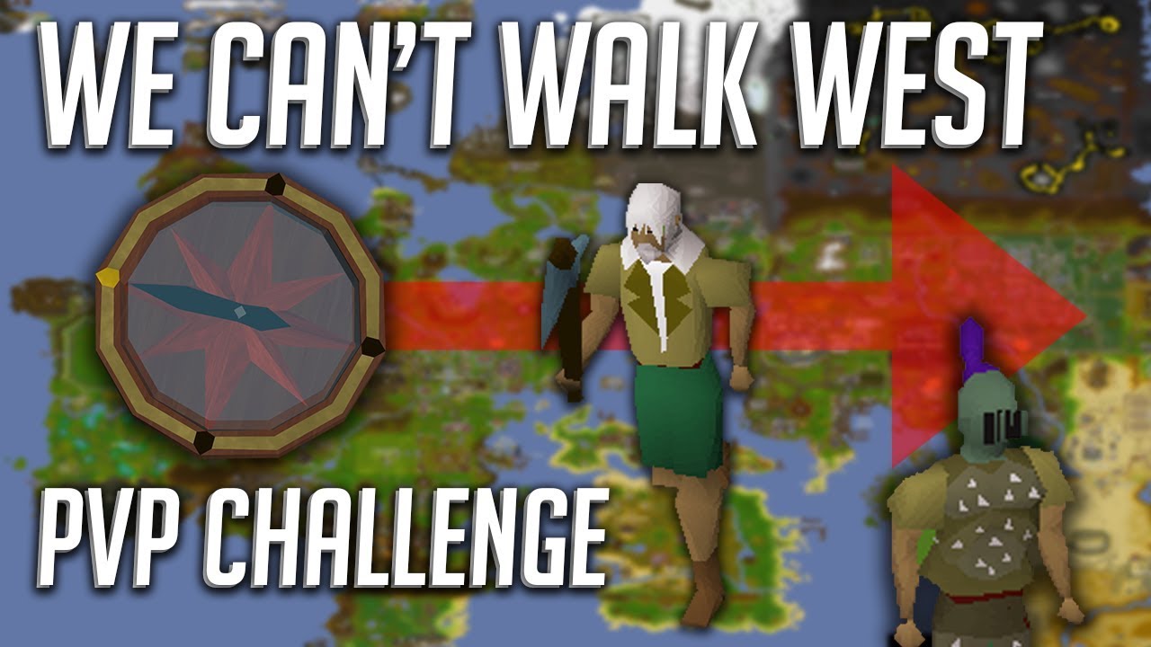 We were not allowed to walk WEST in this PvP Challenge