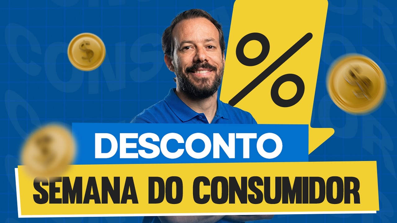 DESCONTO PROJETO SEDES - Semana do Consumidor