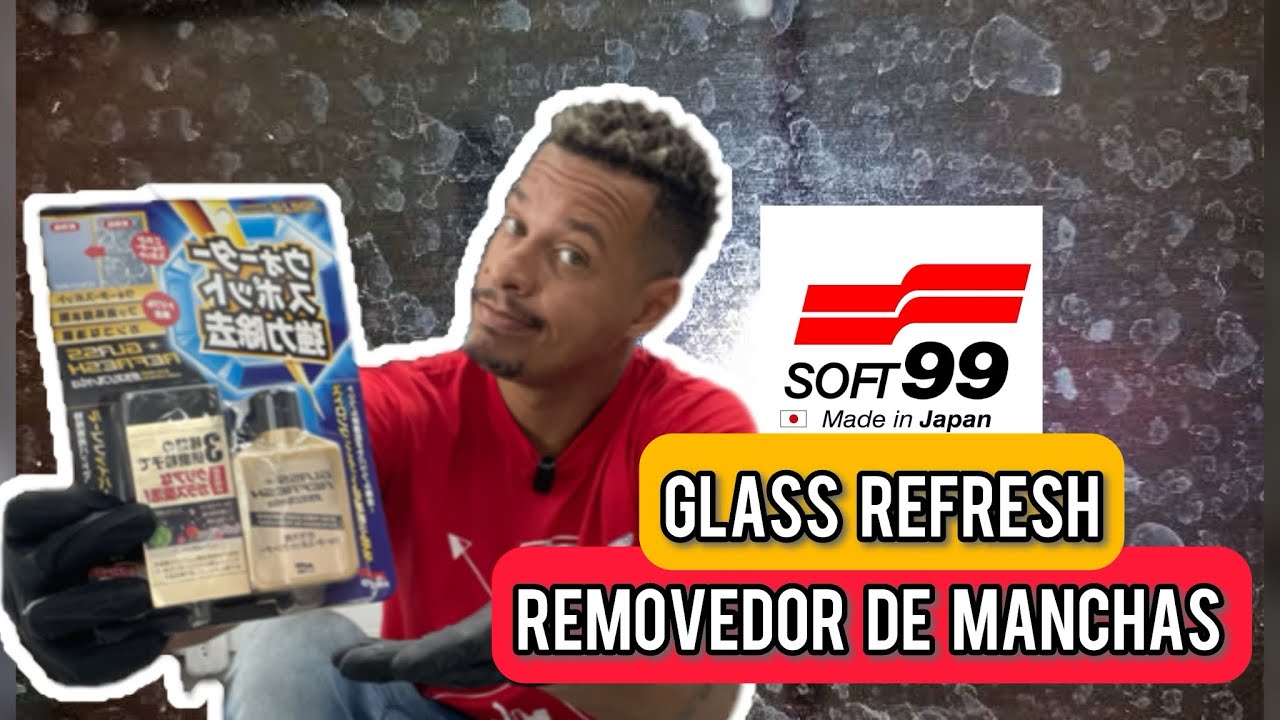 Testei o Glass Refresh-Descontaminante e Removedor de manchas do vidro da  SOFT99