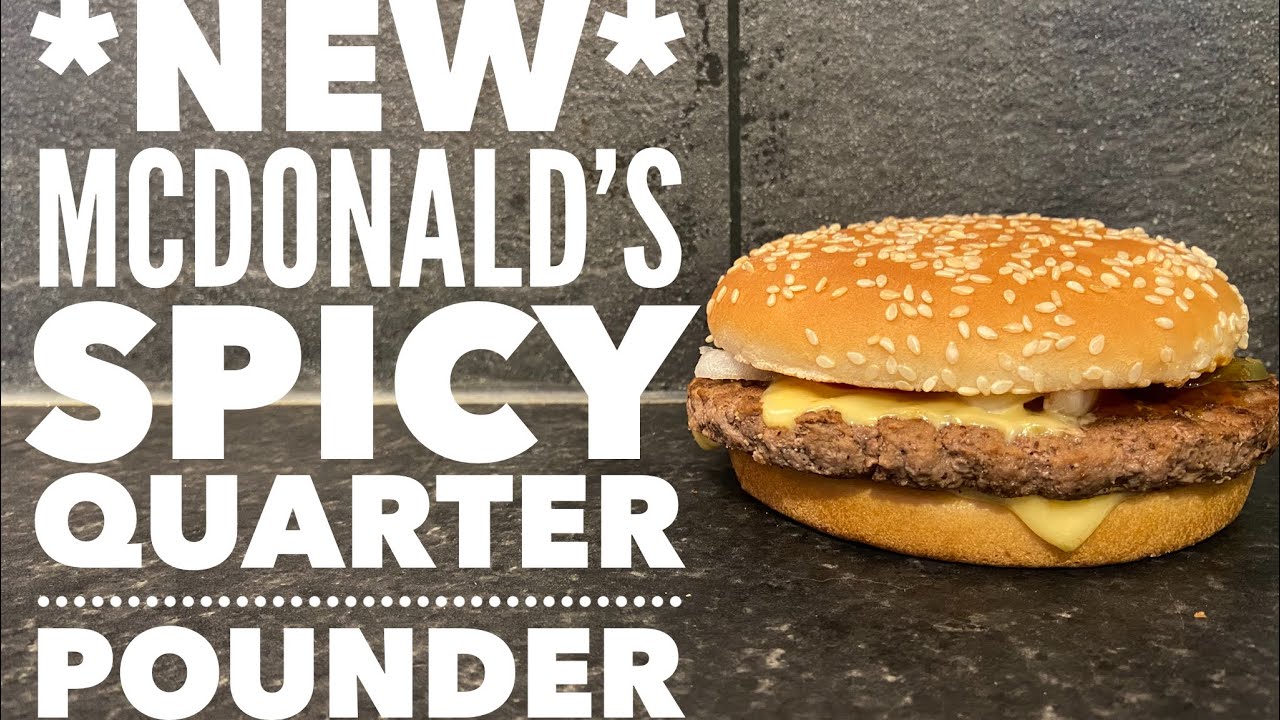 McDonald's Spicy Quarter Pounder With Cheese Review