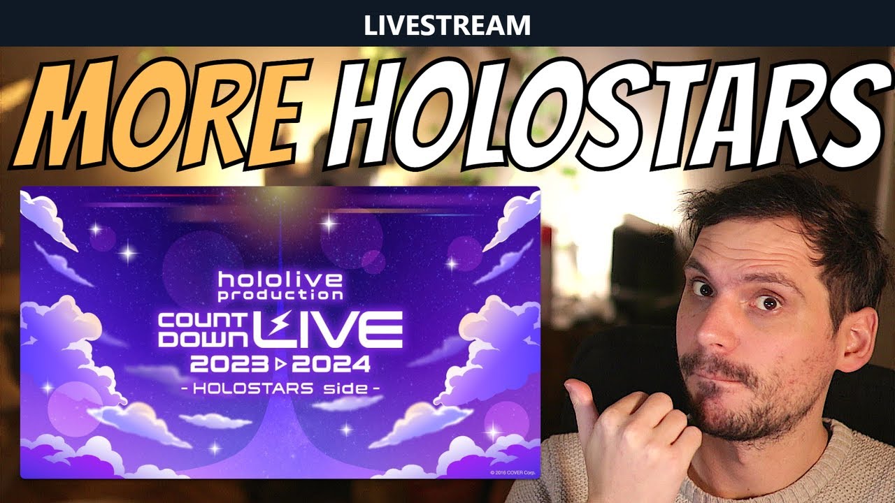 HOLOSTARS Countdown 23-24 | Watchalong LIVESTREAM #Hololive Reactions