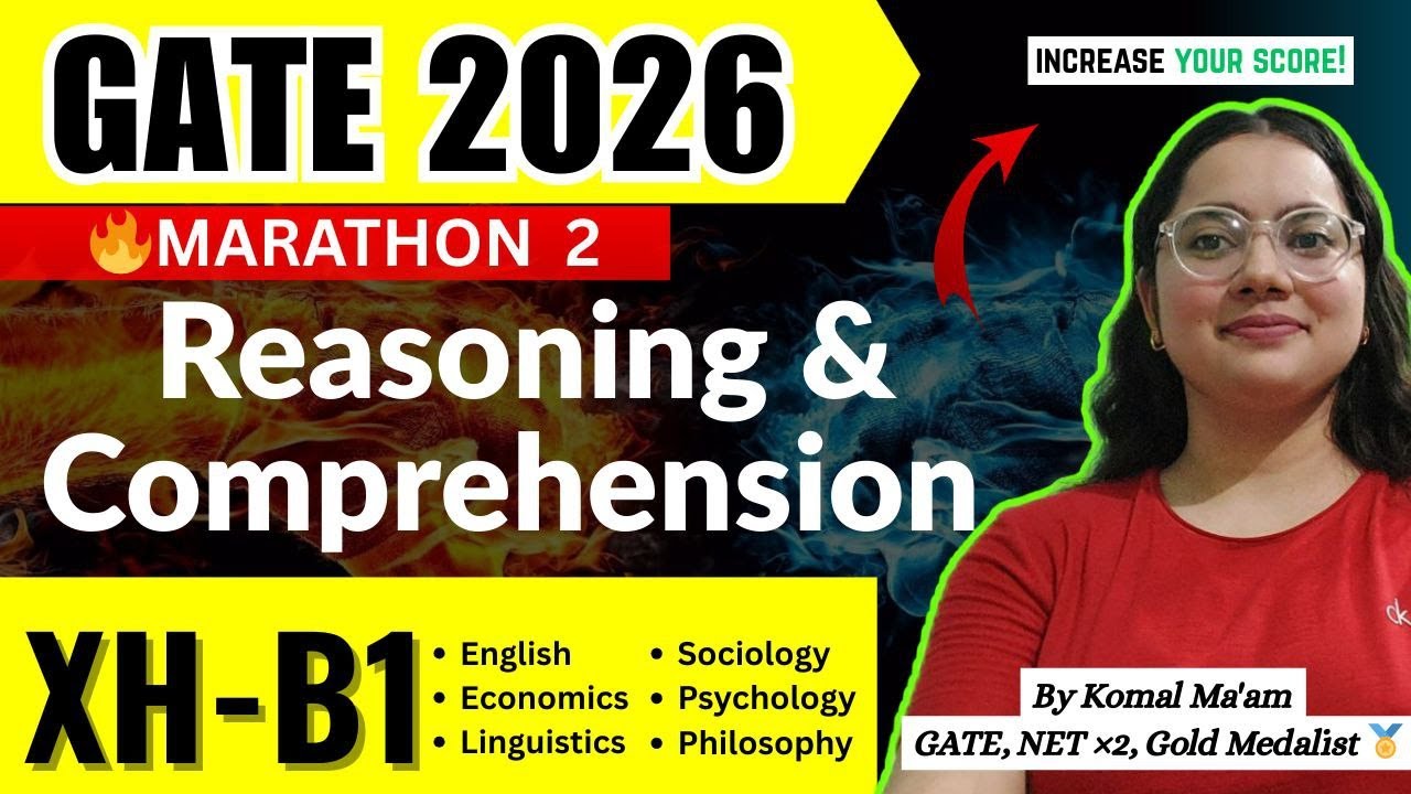 GATE 2026 XH-B1 🚨 Логическое мышление и понимание текста | Гуманитарный марафон | Автор: Комал Ма...