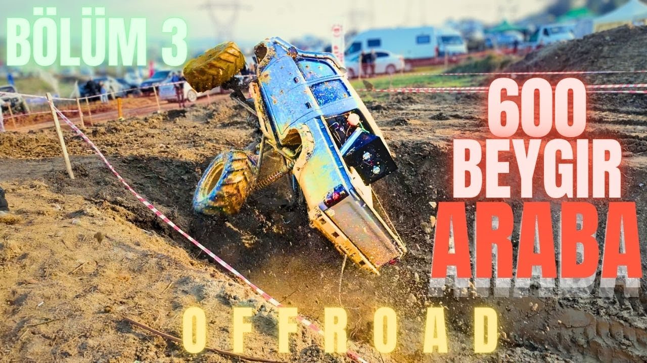Arnavutköy OFF-ROAD Yarışı 600 BEYGİR ARABA İlk ve Tek Parkur  Bölüm 3
