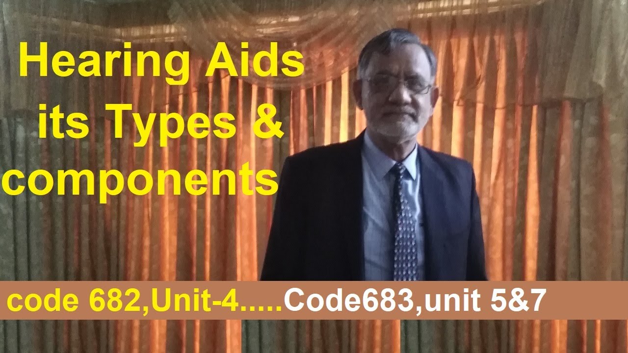 Hearing Aid its types & components  - Part (1)