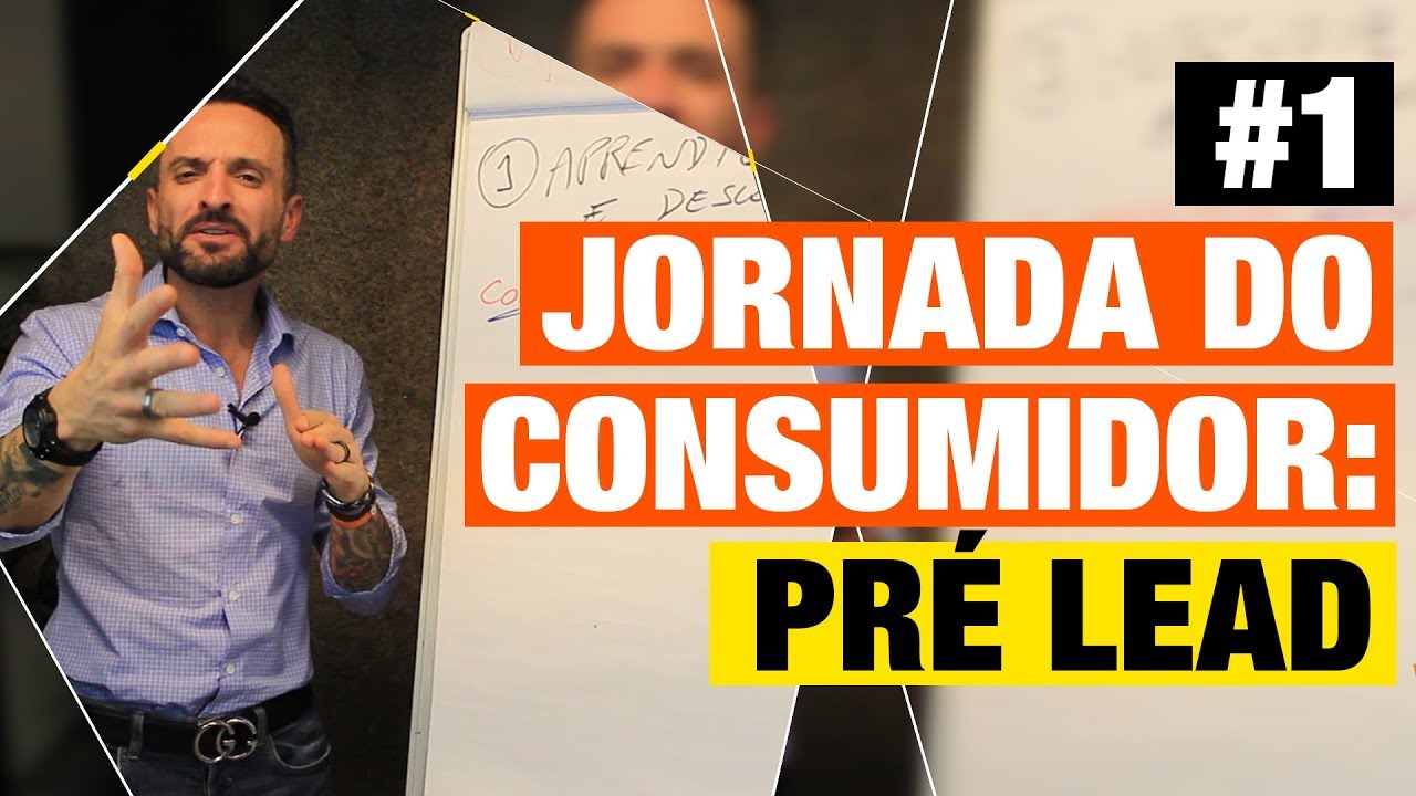 [SMART LEAD] - 1º Passo da JORNADA do CONSUMIDOR: PRÉ LEAD