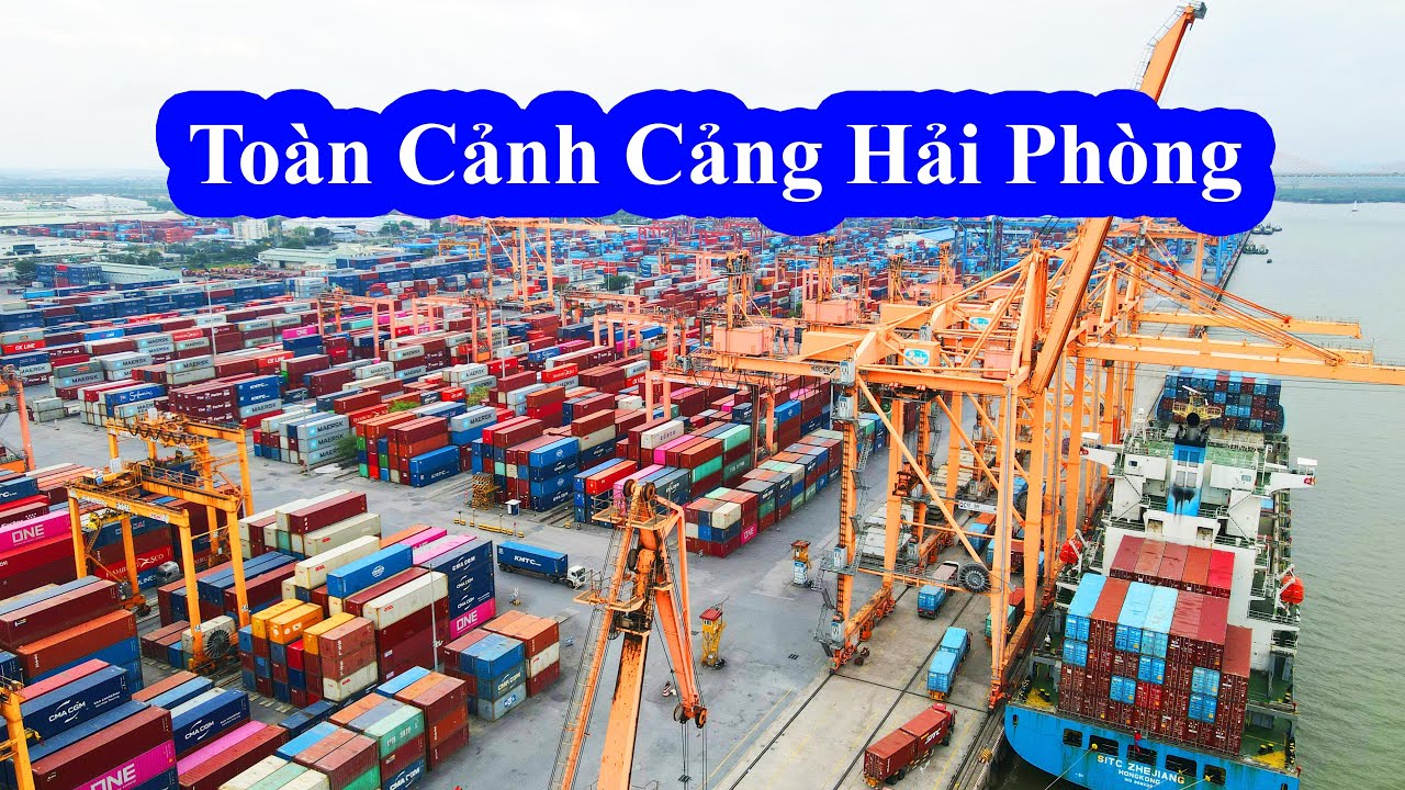 Cảng Hải Phòng || Vì Sao Nói Hải Phòng Là TP. Cảng