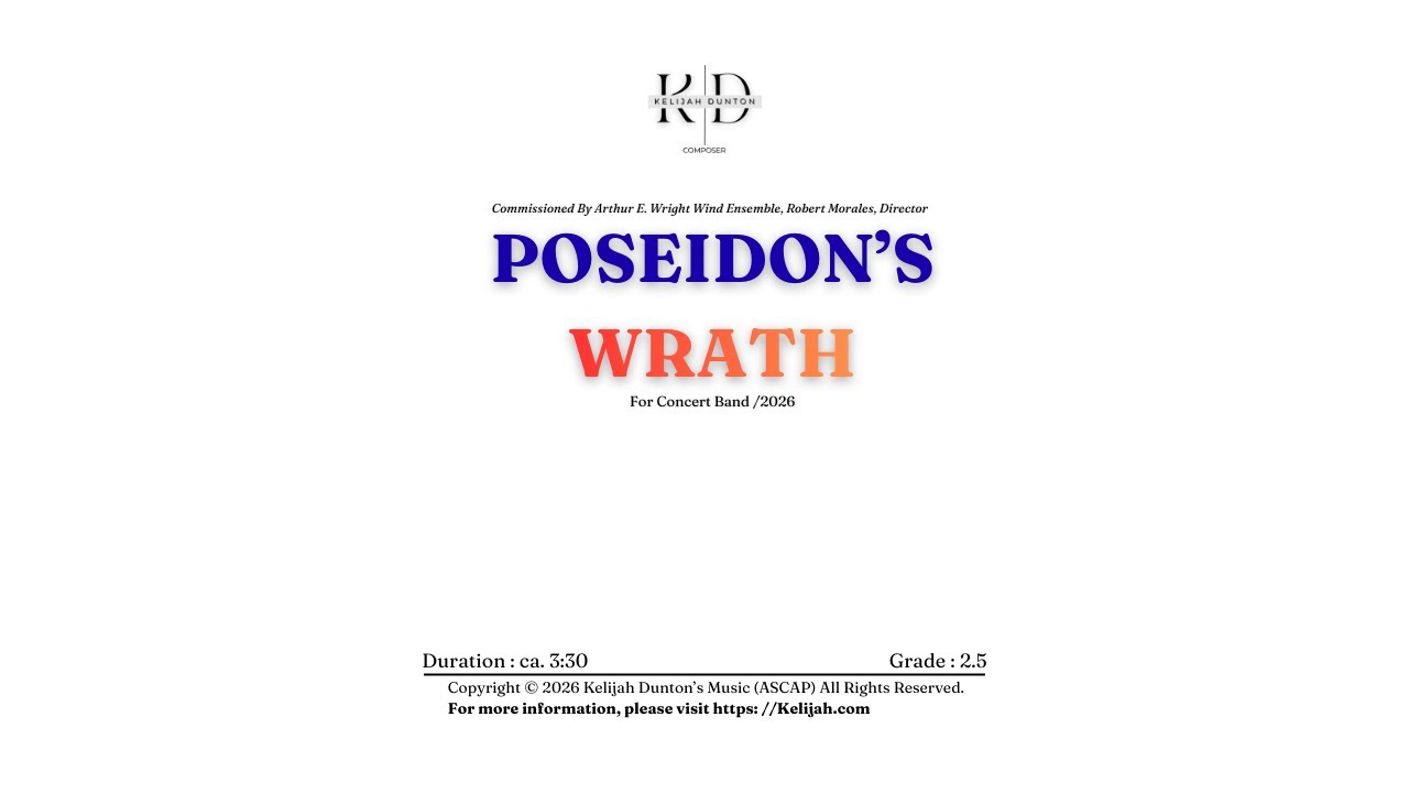 Poseidon's Wrath For Wind Band - By Kelijah Dunton