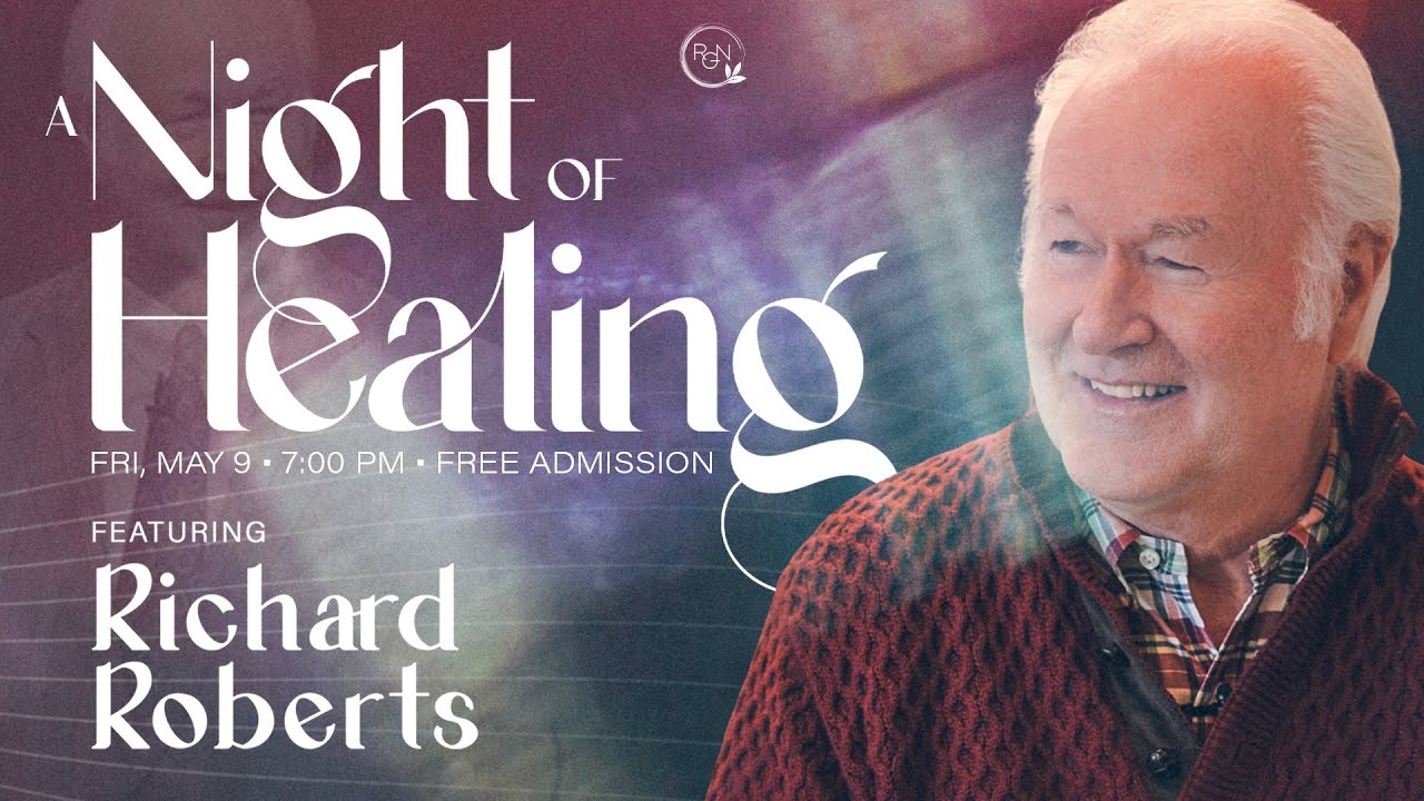 A Night of Healing With Richard Roberts | May 9, 2025 // Pastors Kent and Candy Christmas