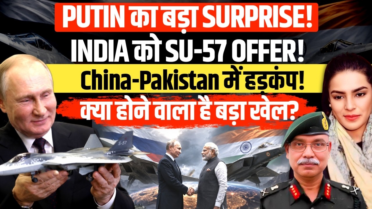 PUTIN Shocked The World! India Gets Su-57 Offer, China & Pakistan | Gen Dushyant Singh | Amber Zaidi