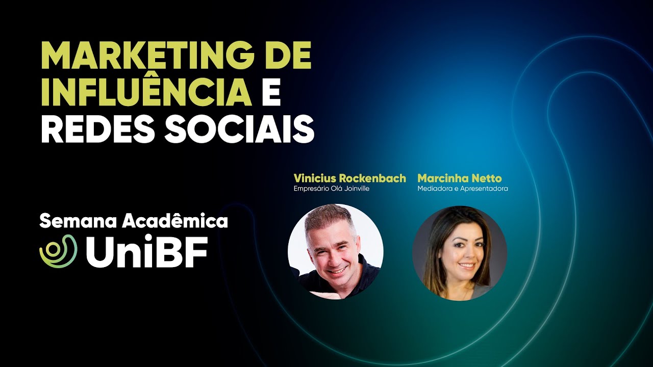 Semana Acadêmica UniBF - Marketing de Influência e Redes Sociais