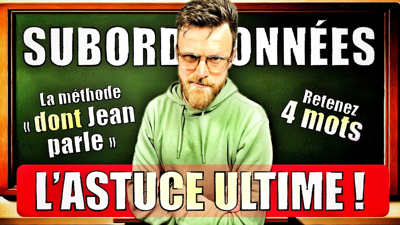 Reconnaitre les SUBORDONNÉES avec 4 MOTS - La Méthode 