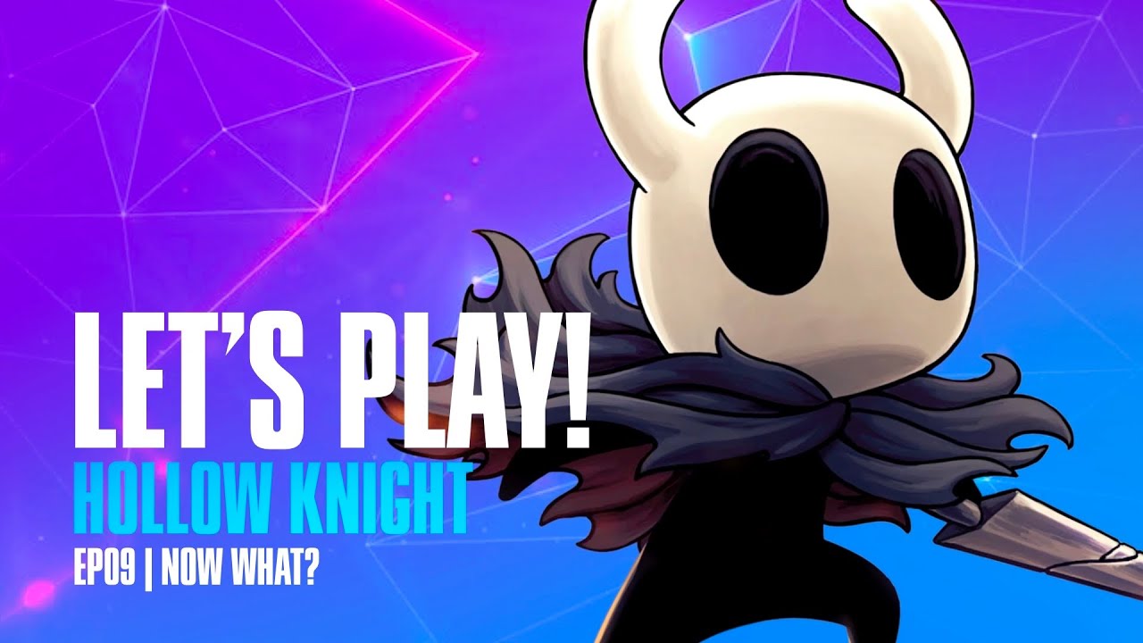 🎮 LETS PLAY! Hollow Knight - Pt 9