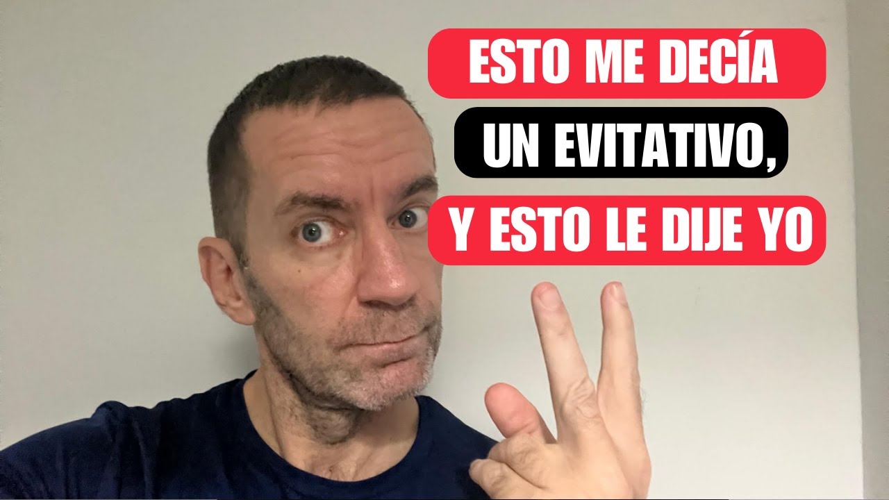 Una persona EVITATIVA siempre pensará estas 2 cosas de ti