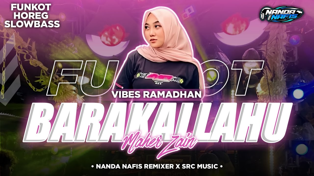 FUNKOT SLOW MAHER ZAIN BAKALLAHU - VIRAL 2025 BASS HOREG || Nanda Nafis Rmx