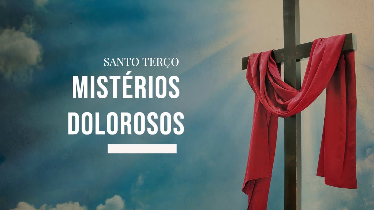 Santo Terço - 10/03/2026 - 21h - Mistérios Dolorosos!