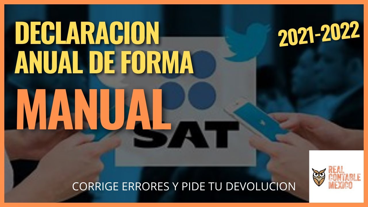✅Declaración ANUAL 2022 (Forma MANUAL)✅ Personas FISICAS