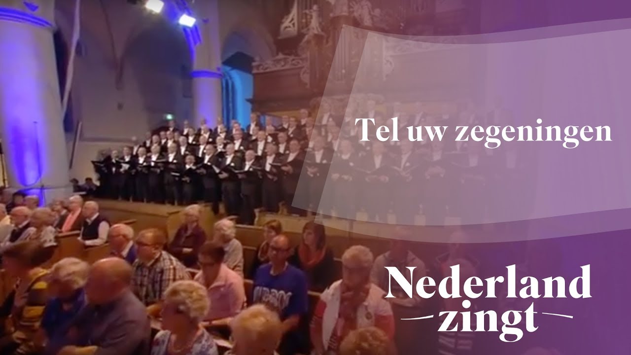 Nederland Zingt: Tel uw zegeningen