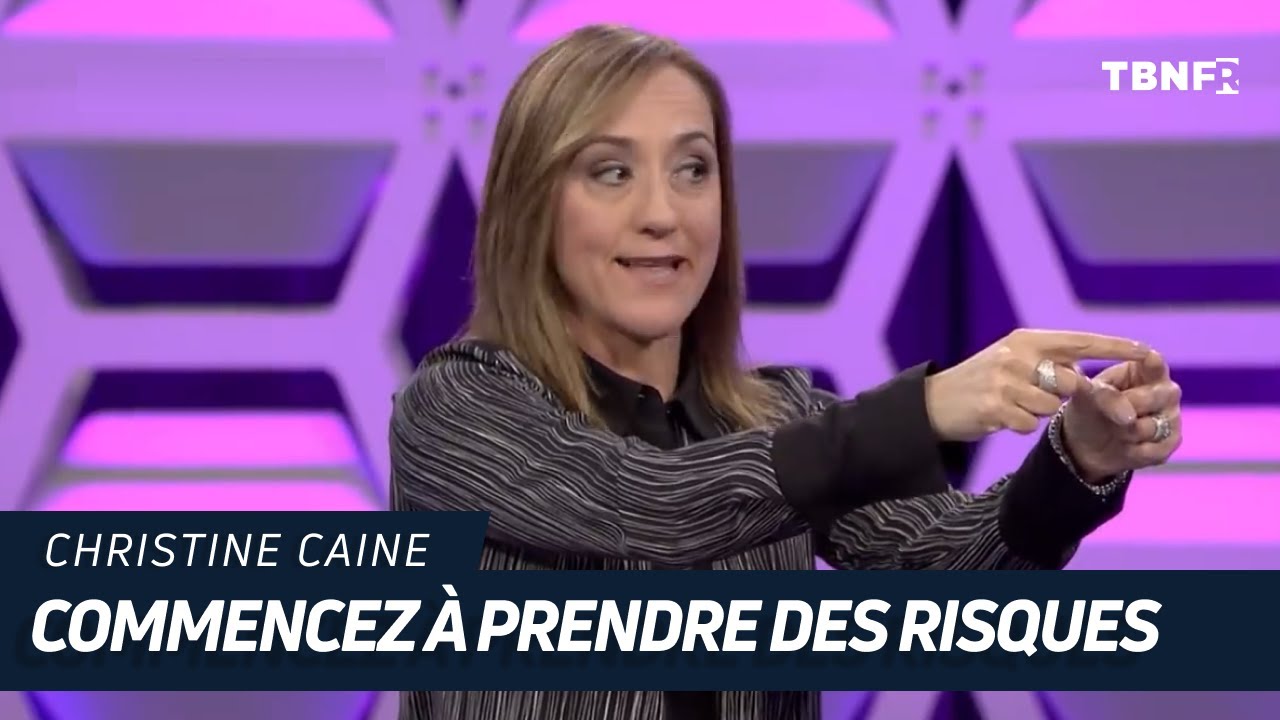 Christine Caine : Ne laissez pas la peur ou la négativité vous éloigner de votre objectif | tbnfr