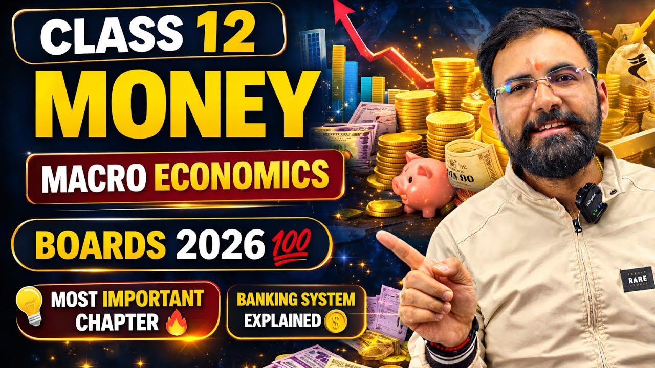 Money  | Class 12 Macro Economics | One Shot Full Chapter | Boards 2026