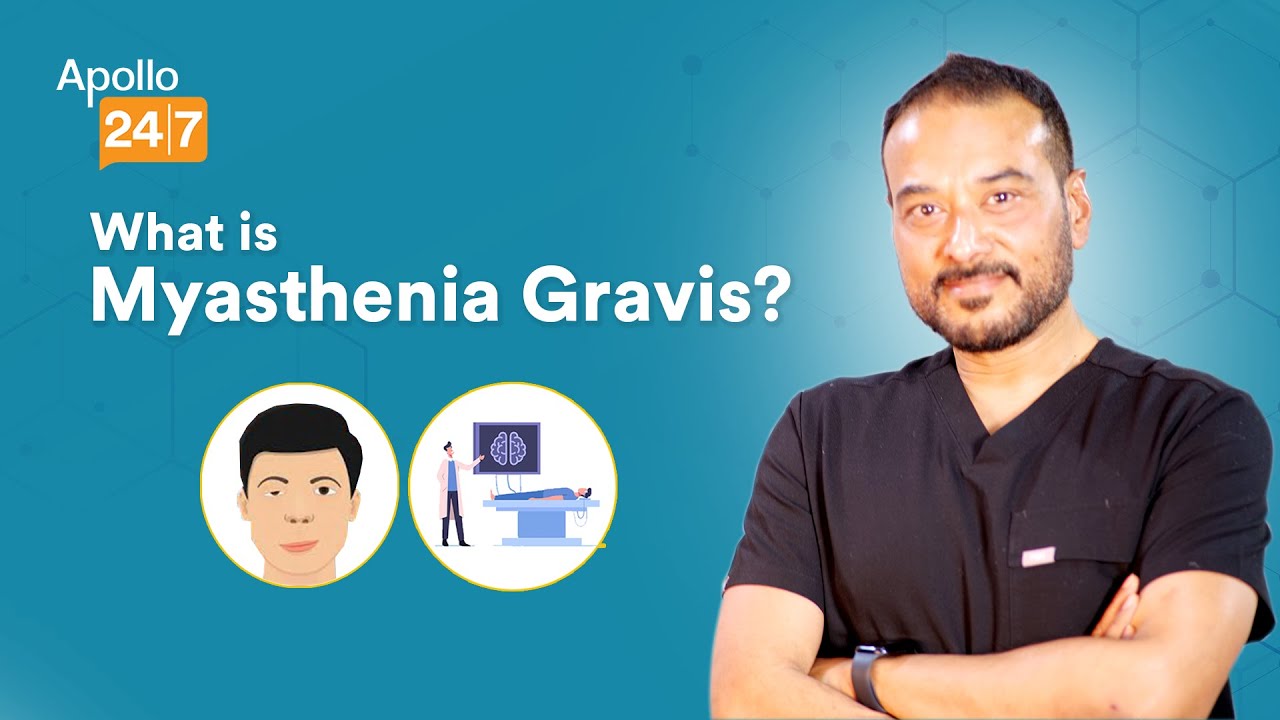 Eye Problem & Muscle Fatigue? Is It Myasthenia Gravis ? (in Hindi) | Dr Aloy Mukherjee | Apollo 24|7