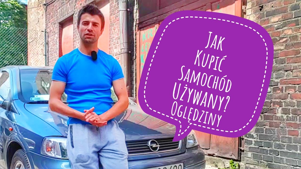JAK KUPIĆ SAMOCH&Oacute;D UŻYWANY? DOBRE RADY | ForumWiedzy