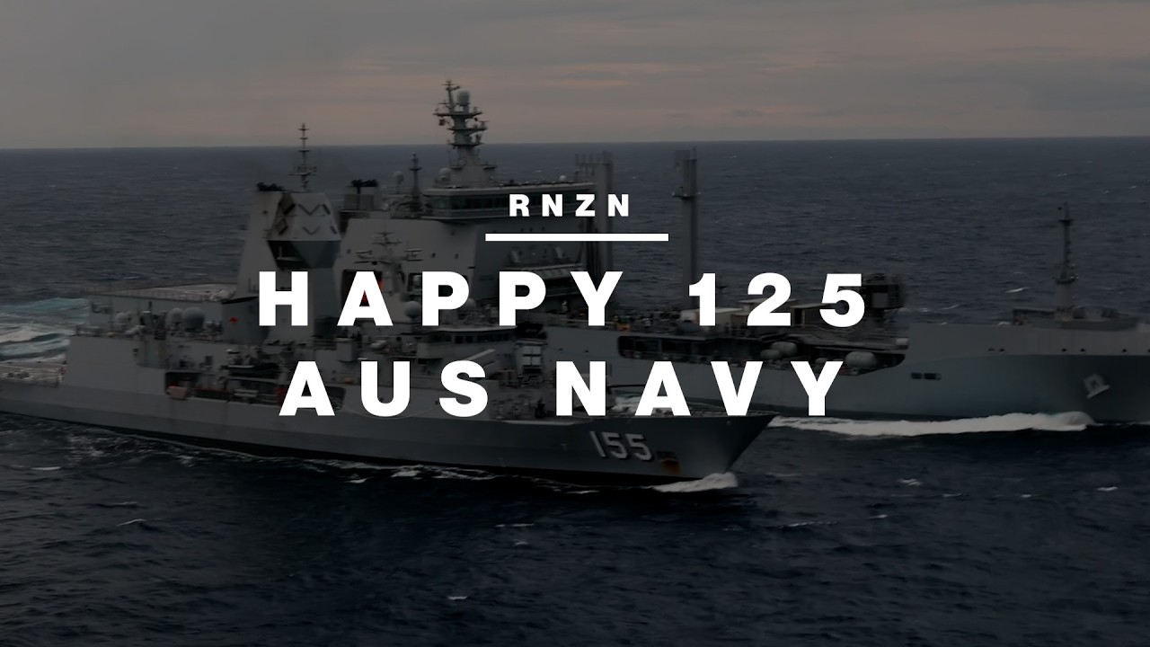 Happy 125th Royal Australian Navy | Royal New Zealand Navy