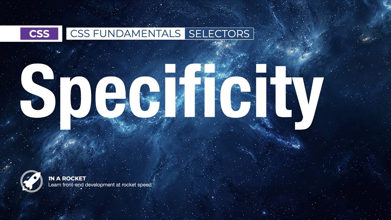 13 - CSS Specificity Explained (How Browsers Rank Your Styles) | CSS Fundamentals