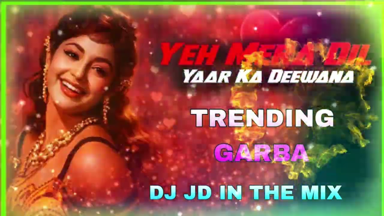 YEH MERA DIL YAAR KA DEEWANA NEW TRENDING GARBA DANCE DJ JD IN THE MIX 😇