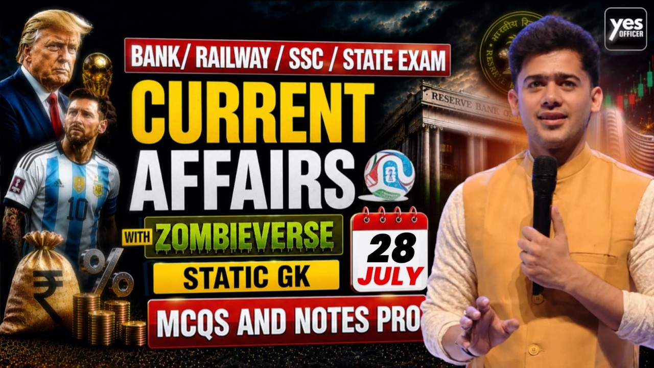 🔴28 July 2026 | Daily Current Affairs | For Bank, Insurance & SSC Exams