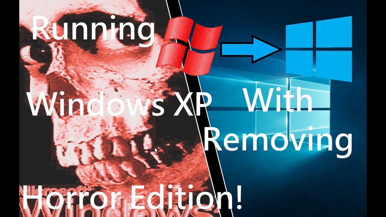 Windows XP Horror Edition Re-Run! (It is super scary 😁) (Includes repair tutorial)