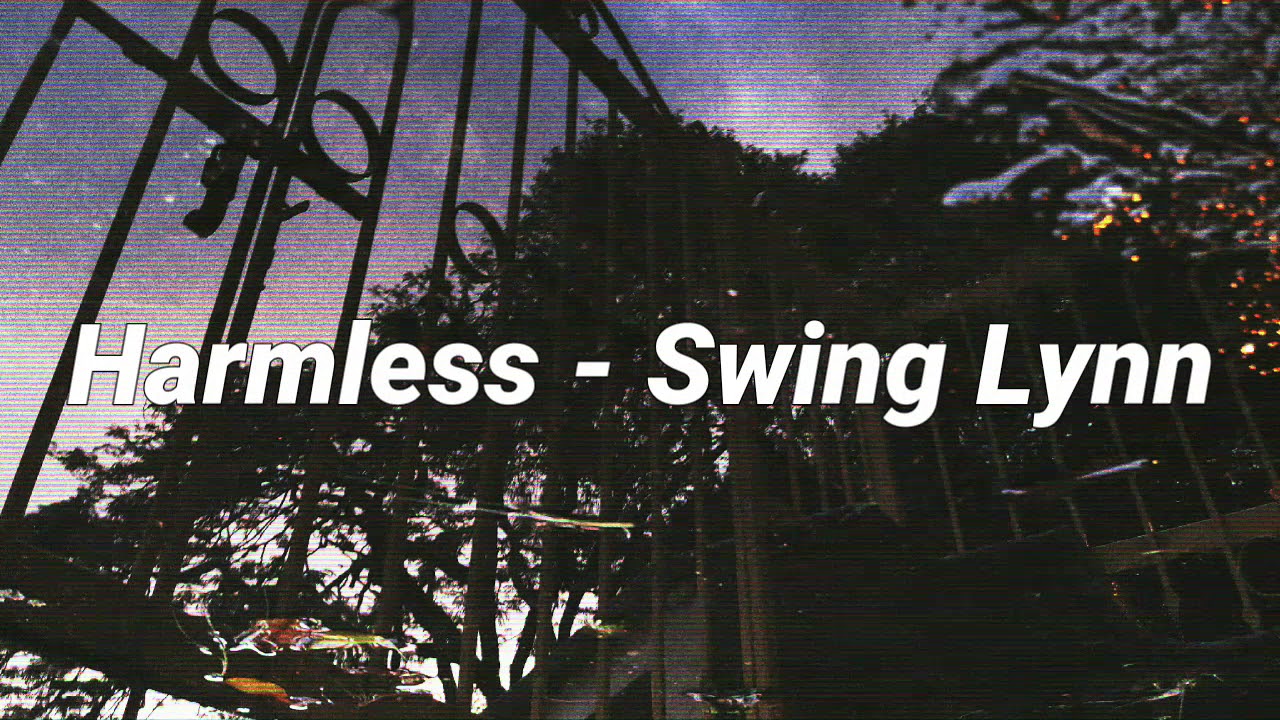 Harmless - Swing Lynn (Lyrics / Subtitulada Espa&ntilde;ol)