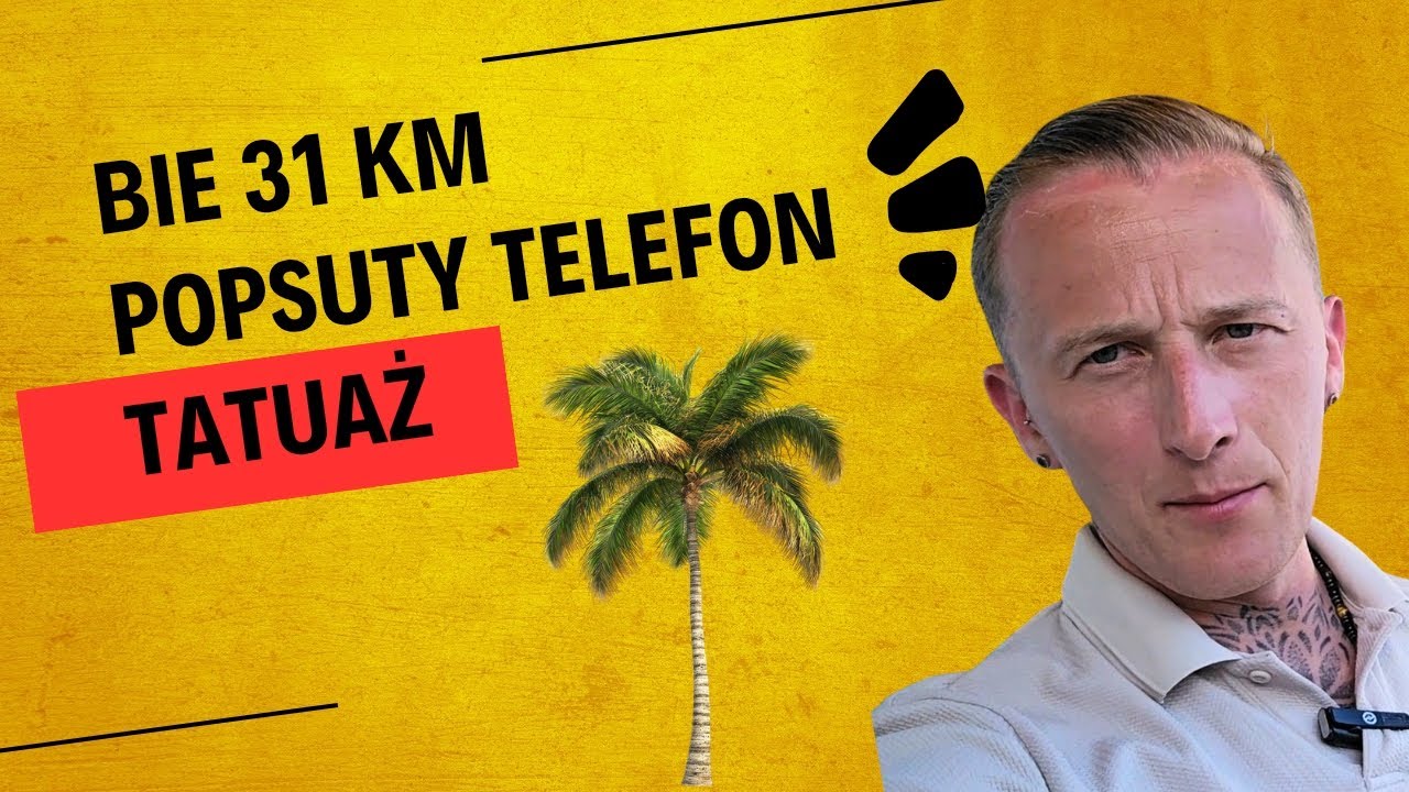 Tatuaż, popsuty telefon, 31 km biegiem po Hiszpańskiej plaży!