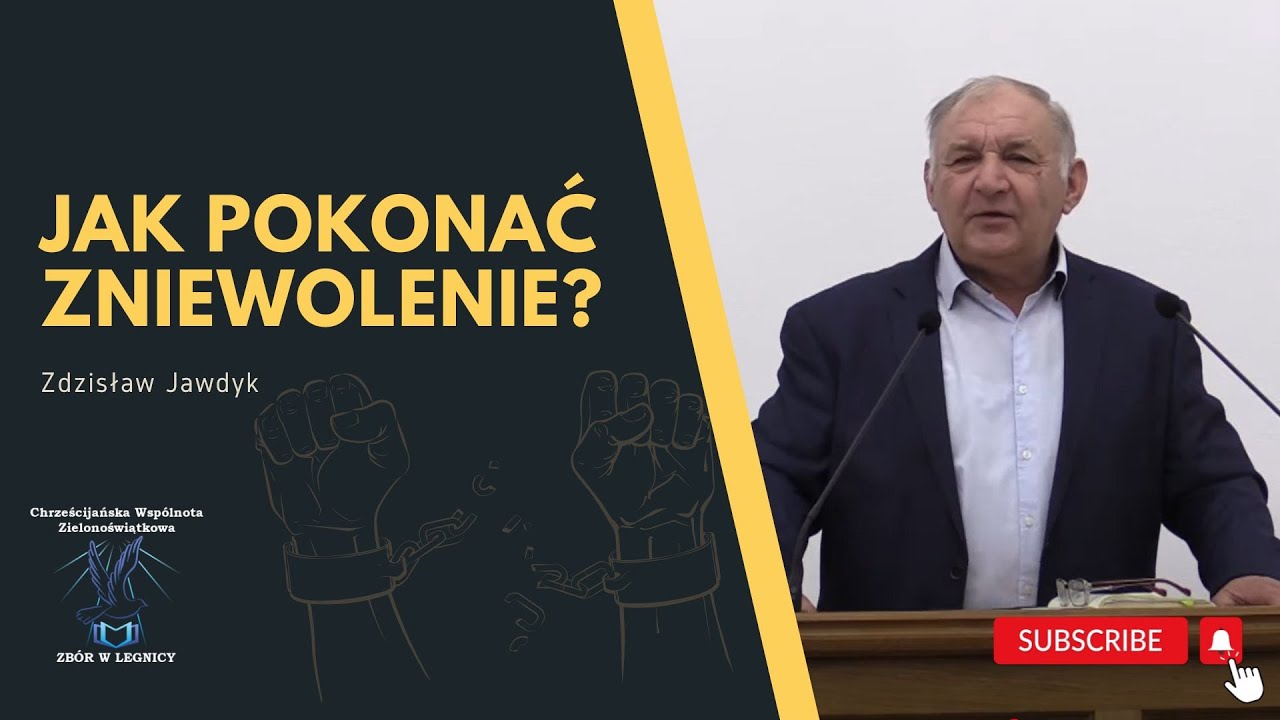 Jak pokonać zniewolenie? - Zdzisław Jawdyk