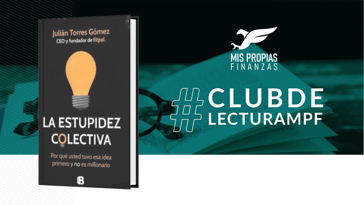 💡La Estupidez Colectiva RESUMEN - Julián Torres