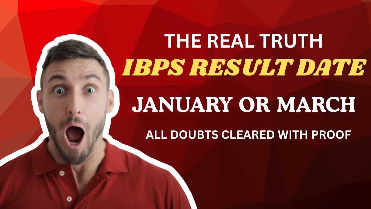 IBPS Clerk Mains Result | January or March with proof